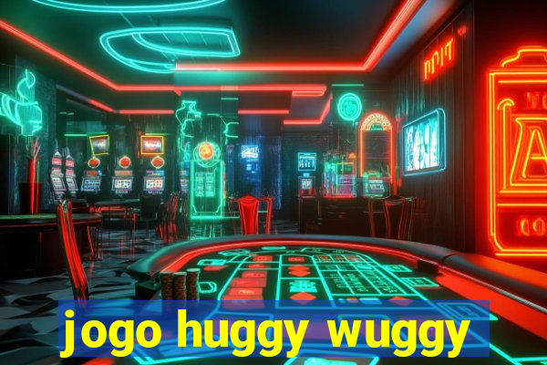 jogo huggy wuggy